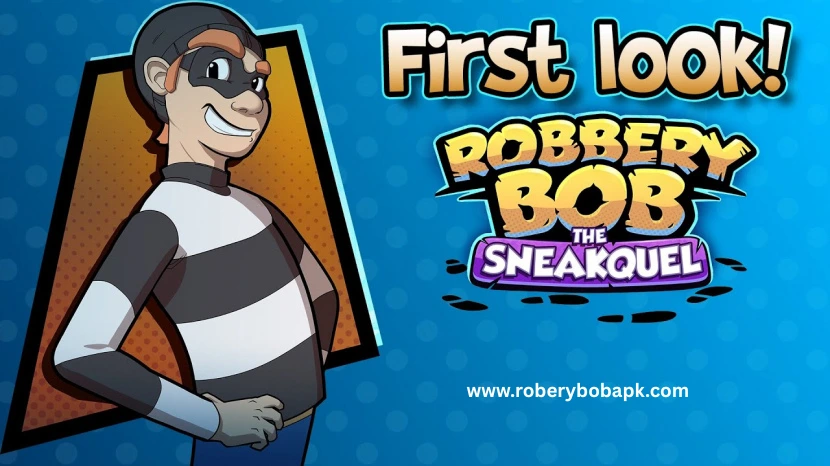Robbery Bob Mod APK Sneakquel